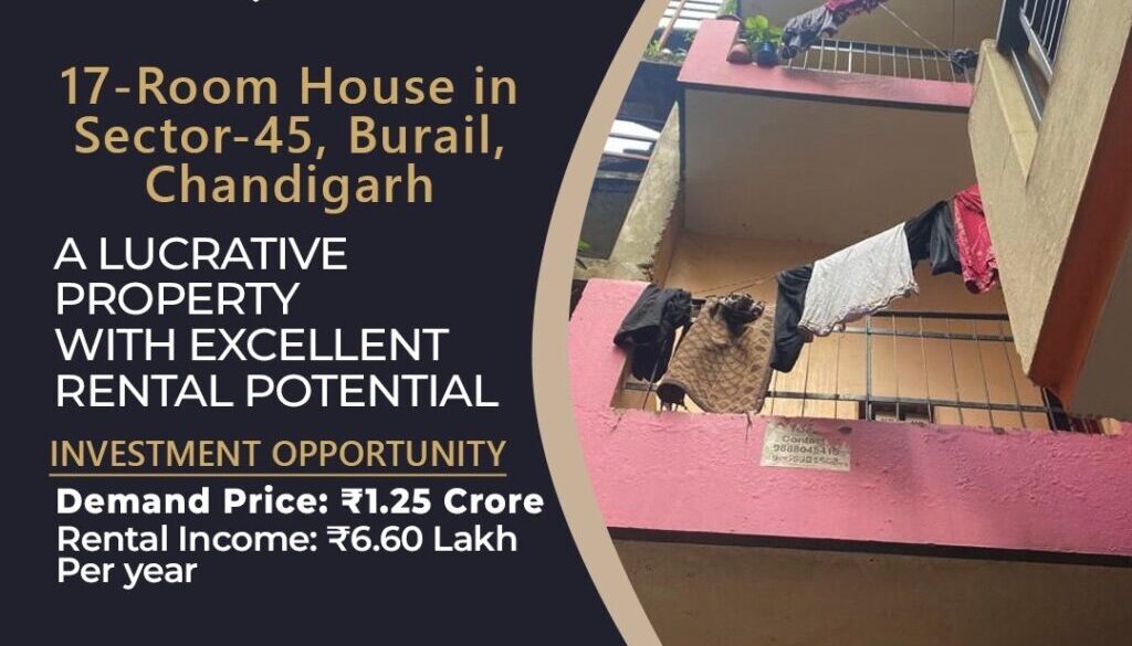 17-Room House for Sale in Sector 45, Burail, Chandigarh – High Rental Potential!